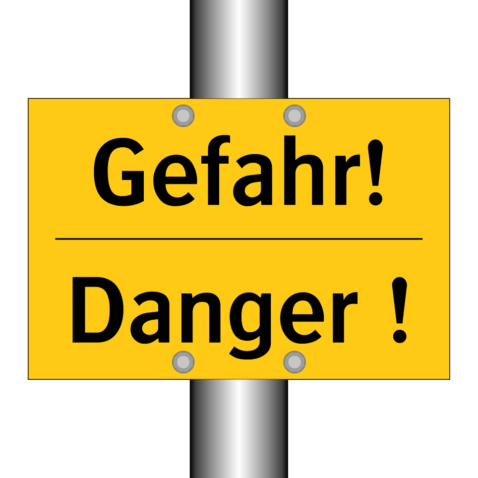 Gefahr! - Danger !
