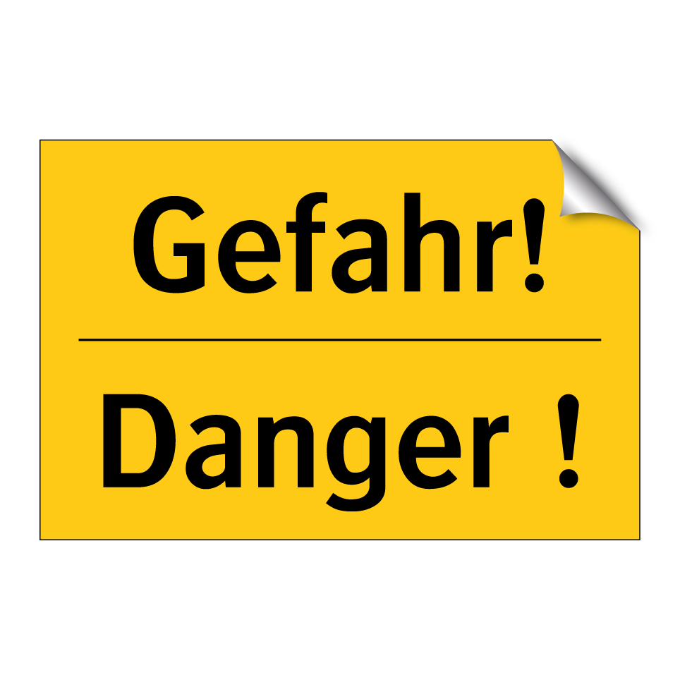 Gefahr! - Danger !