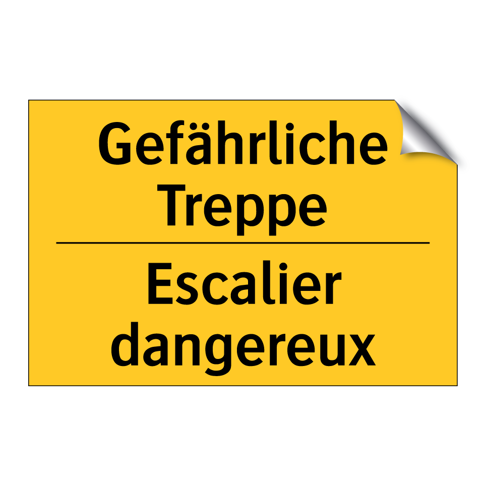 Gefährliche Treppe - Escalier dangereux