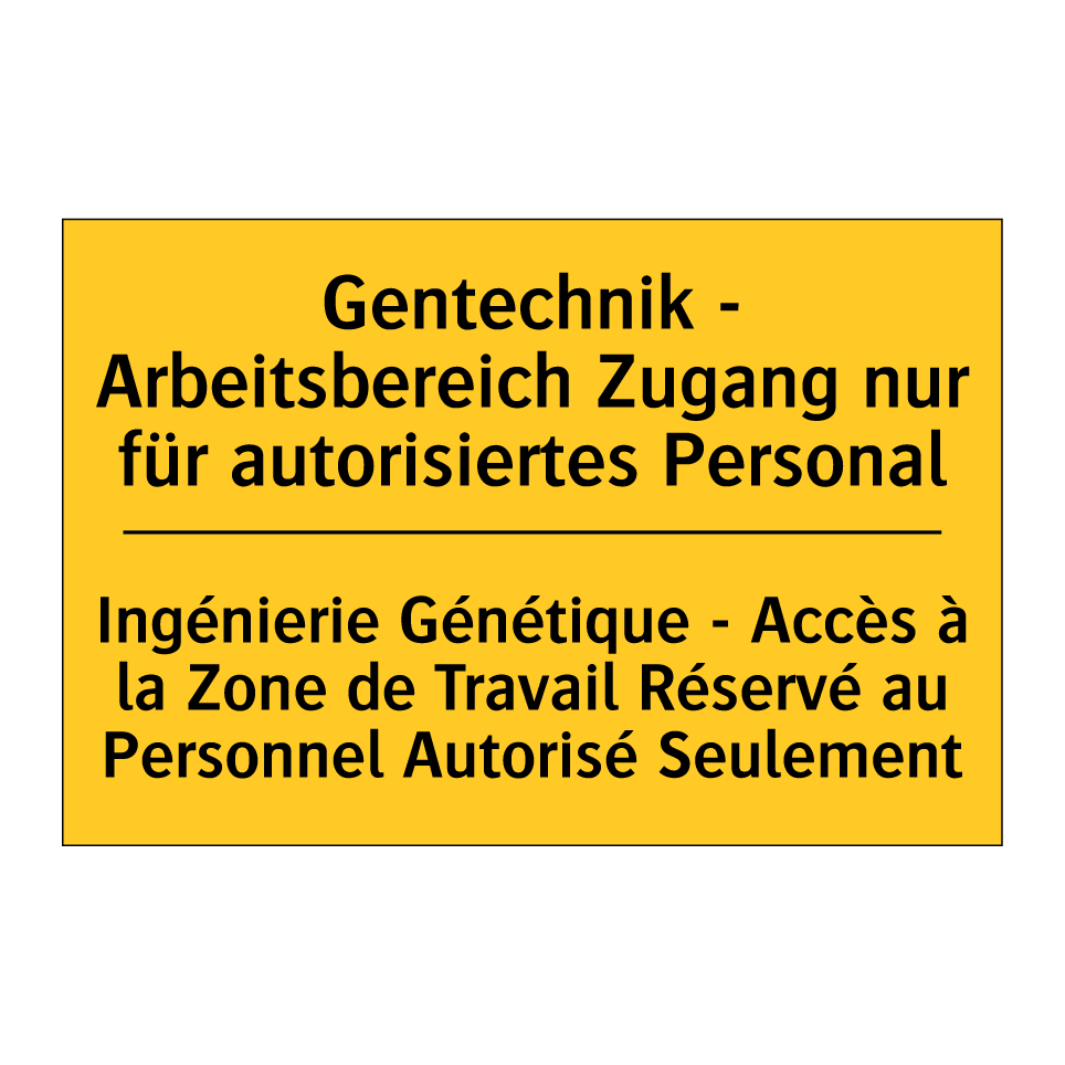 Gentechnik - Arbeitsbereich Zugang /.../ - Ingénierie Génétique - Accès à /.../