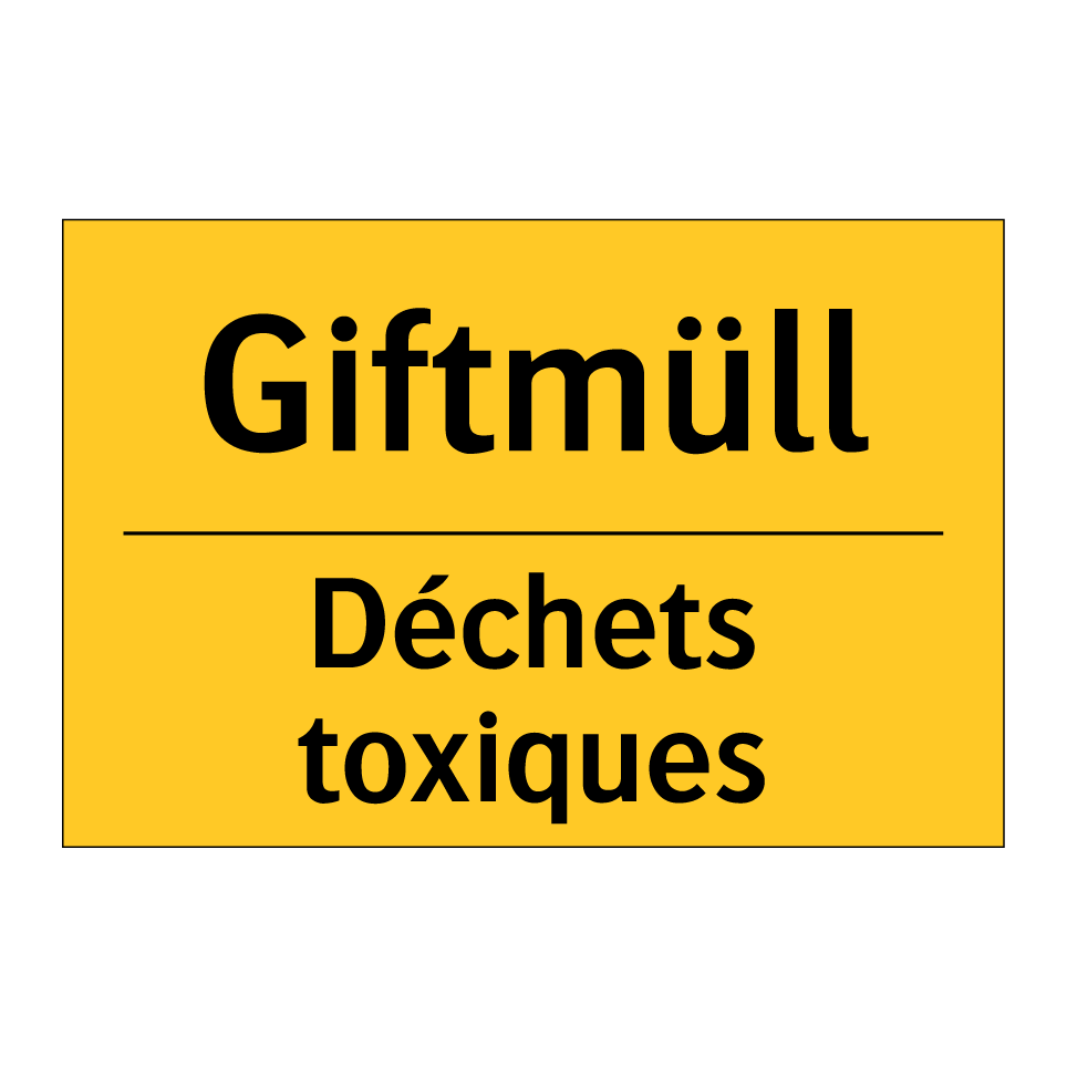 Giftmüll - Déchets toxiques