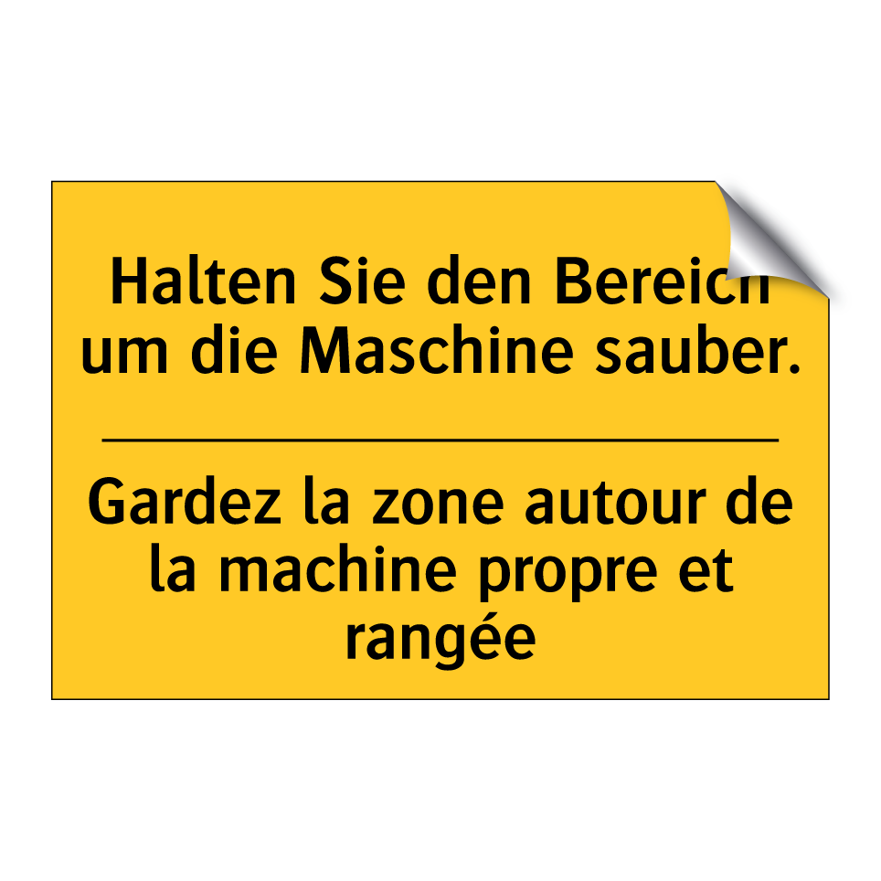 Halten Sie den Bereich um die /.../ - Gardez la zone autour de la machine /.../