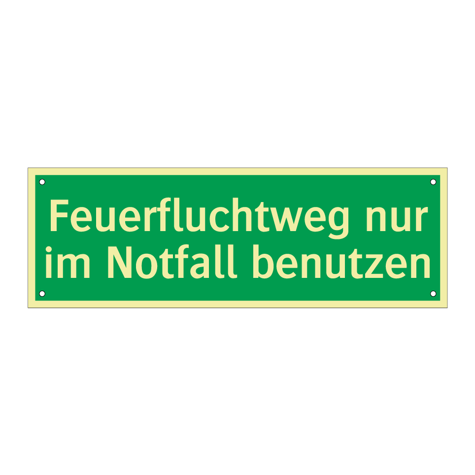 Feuerfluchtweg nur im Notfall benutzen