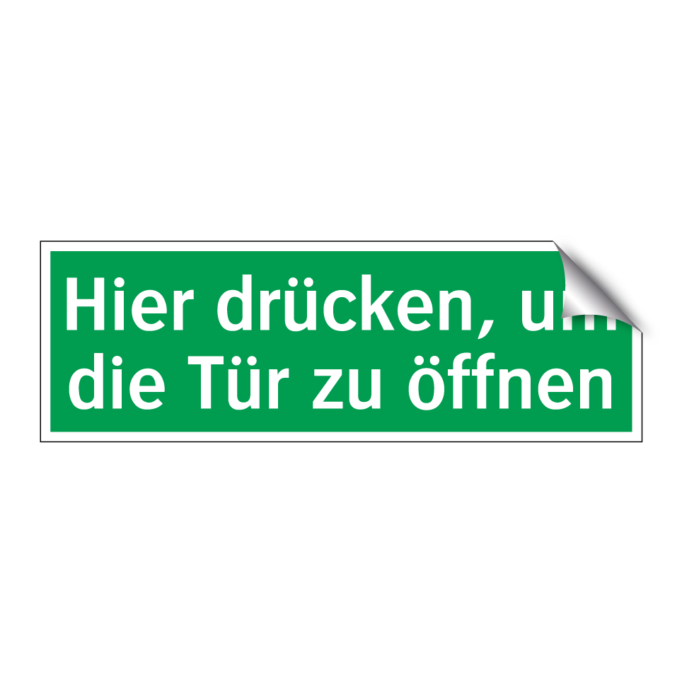 Hier drücken, um die Tür zu öffnen