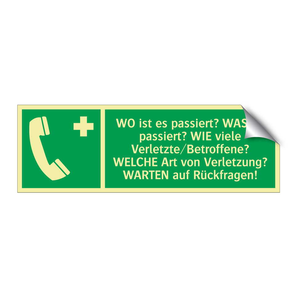 WO ist es passiert? WAS ist passiert? WIE viele Verletzte/Betroffene? WELCHE Art von Verletzung? WARTEN auf Rückfragen!