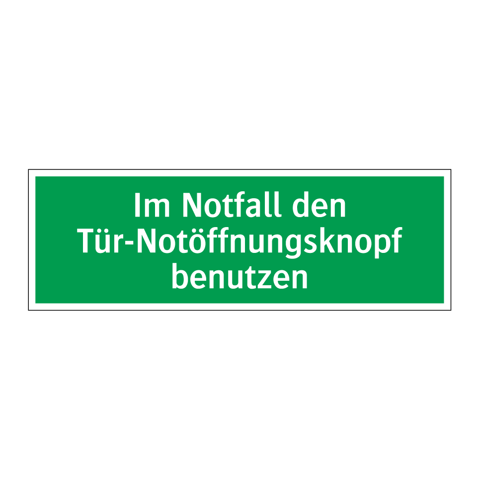 Im Notfall den Tür-Notöffnungsknopf benutzen