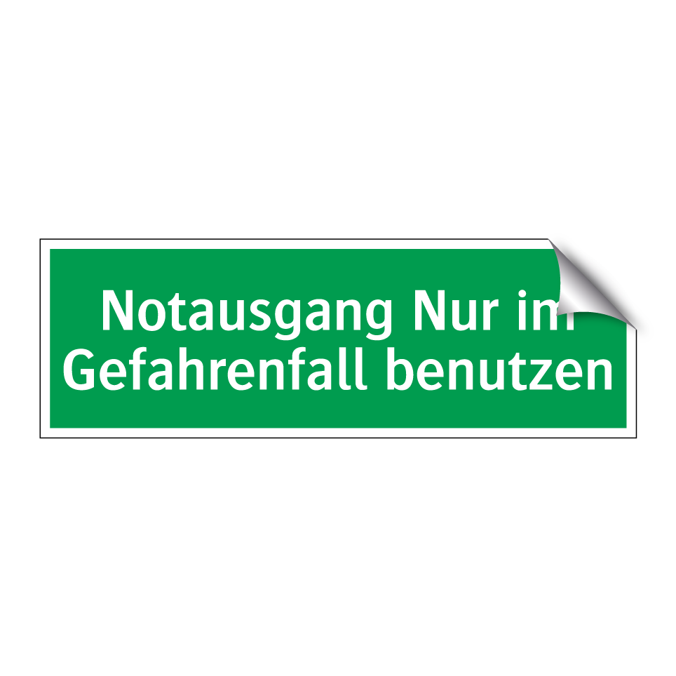 Notausgang Nur im Gefahrenfall benutzen