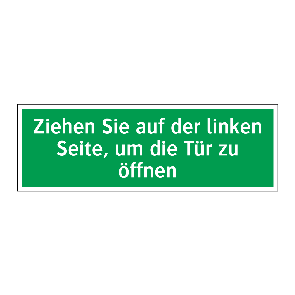Ziehen Sie auf der linken Seite, um die Tür zu öffnen