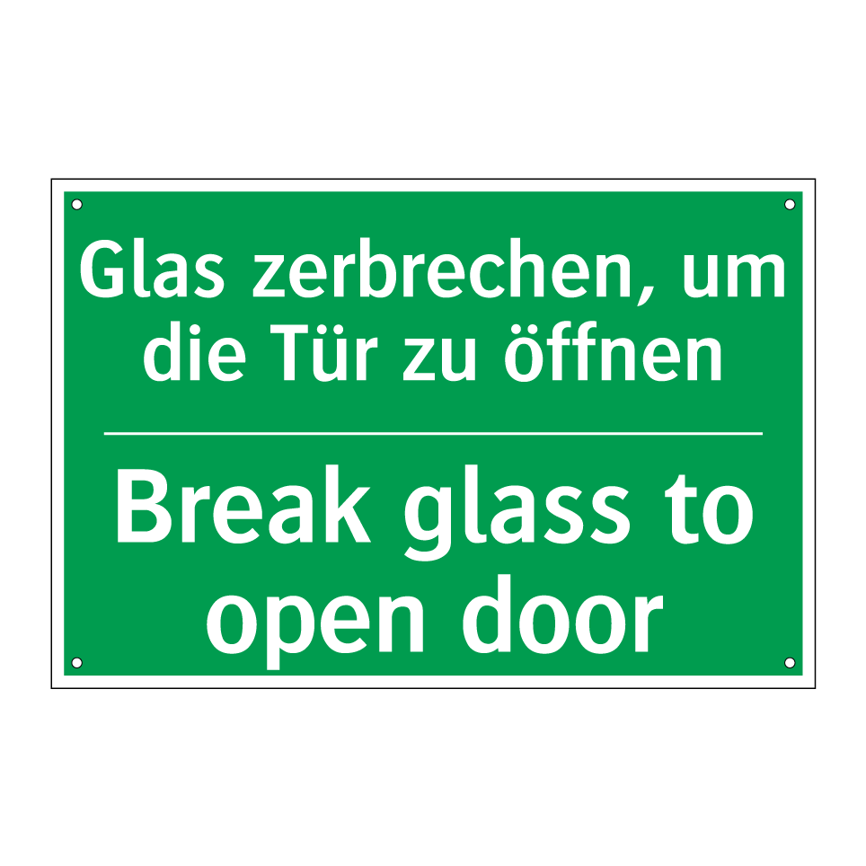 Glas zerbrechen, um die Tür zu /.../ - Break glass to open door