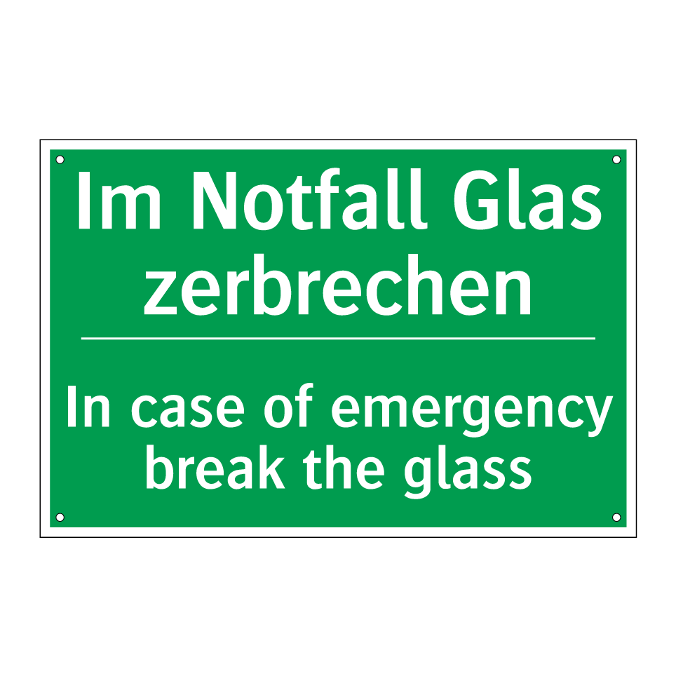 Im Notfall Glas zerbrechen - In case of emergency break the /.../