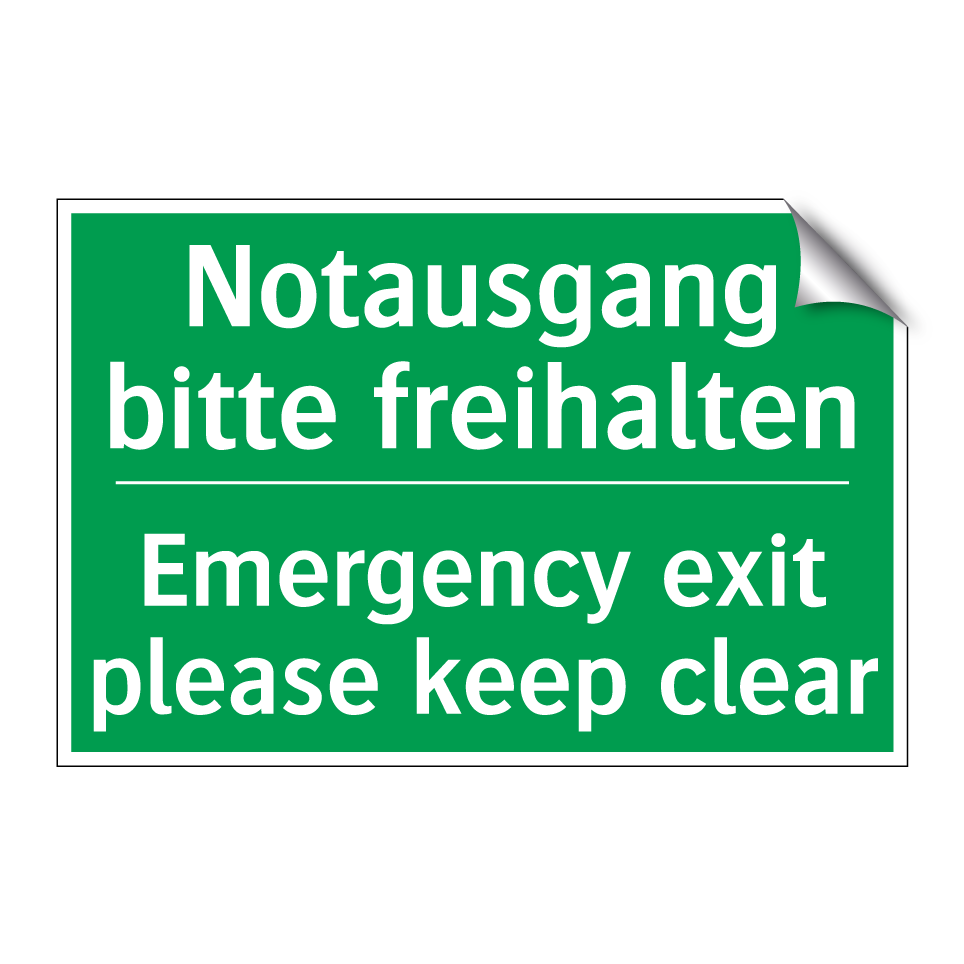 Notausgang bitte freihalten - Emergency exit please keep clear /.../