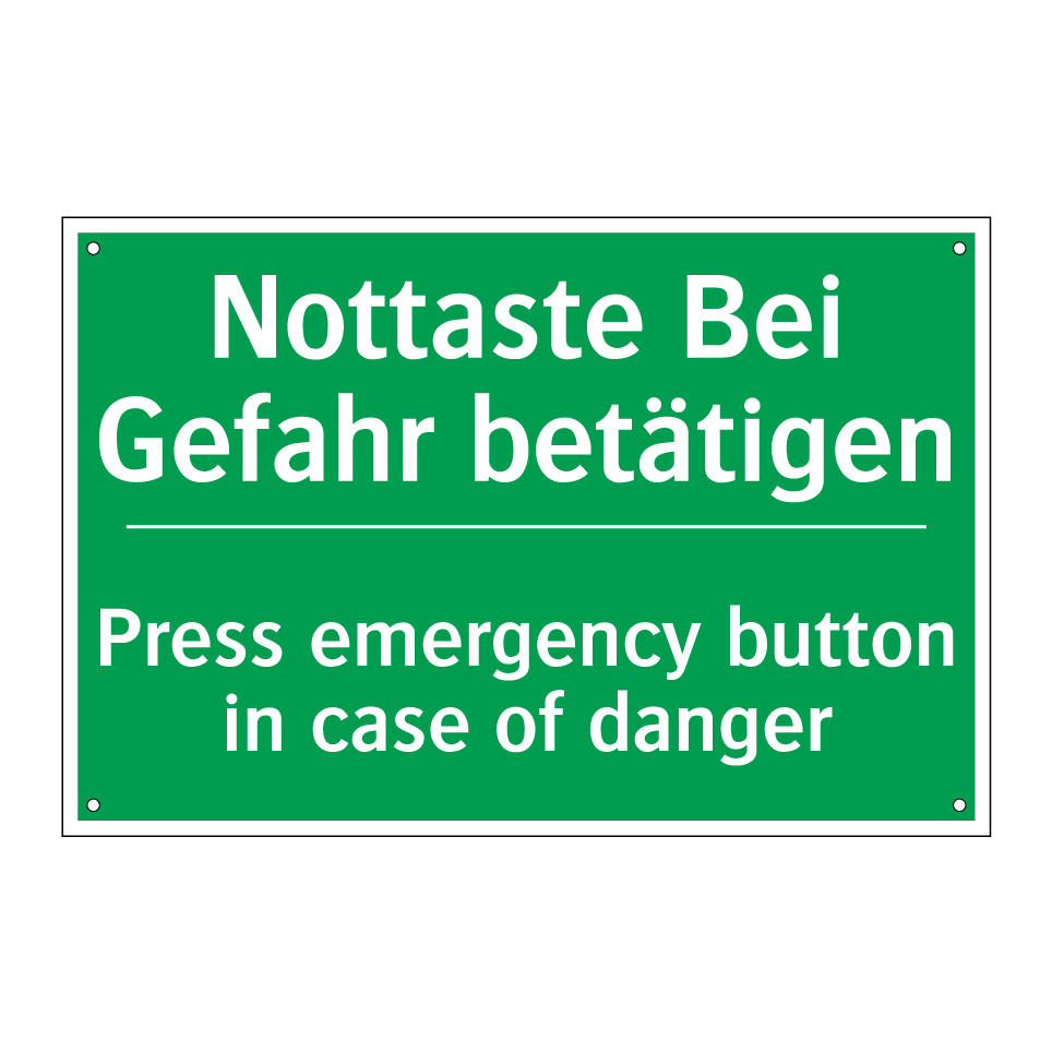 Nottaste Bei Gefahr betätigen - Press emergency button in case /.../