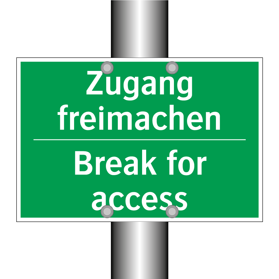 Zugang freimachen - Break for access