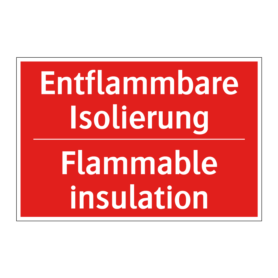 Entflammbare Isolierung - Flammable insulation