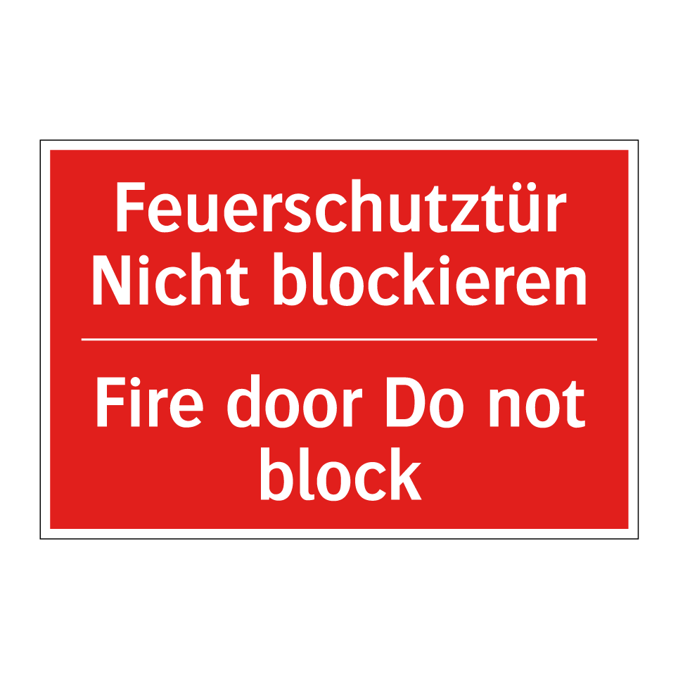 Feuerschutztür Nicht blockieren/.../ - Fire door Do not block