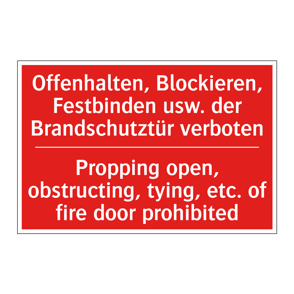 Offenhalten, Blockieren, Festbinden /.../ - Propping open, obstructing, tying, /.../