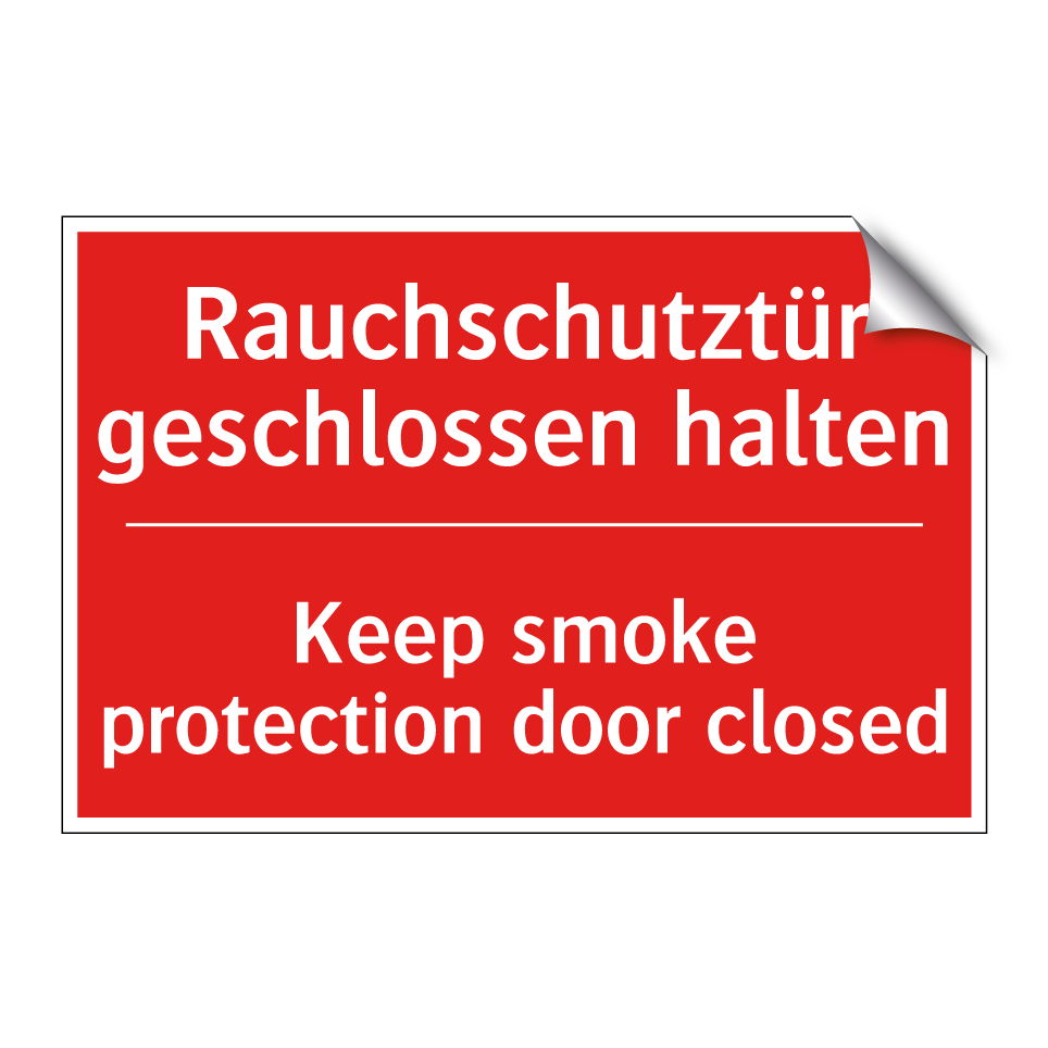 Rauchschutztür geschlossen halten/.../ - Keep smoke protection door closed/.../