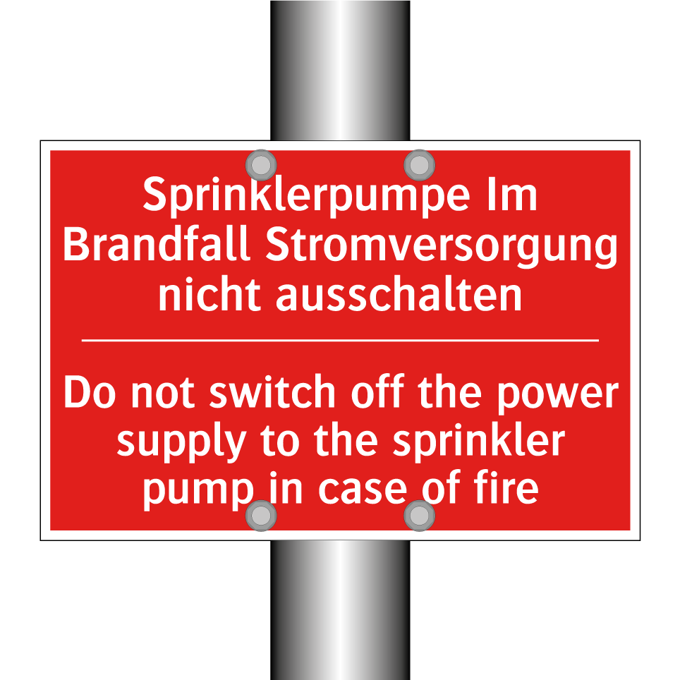 Sprinklerpumpe Im Brandfall Stromversorgung /.../ - Do not switch off the power supply /.../