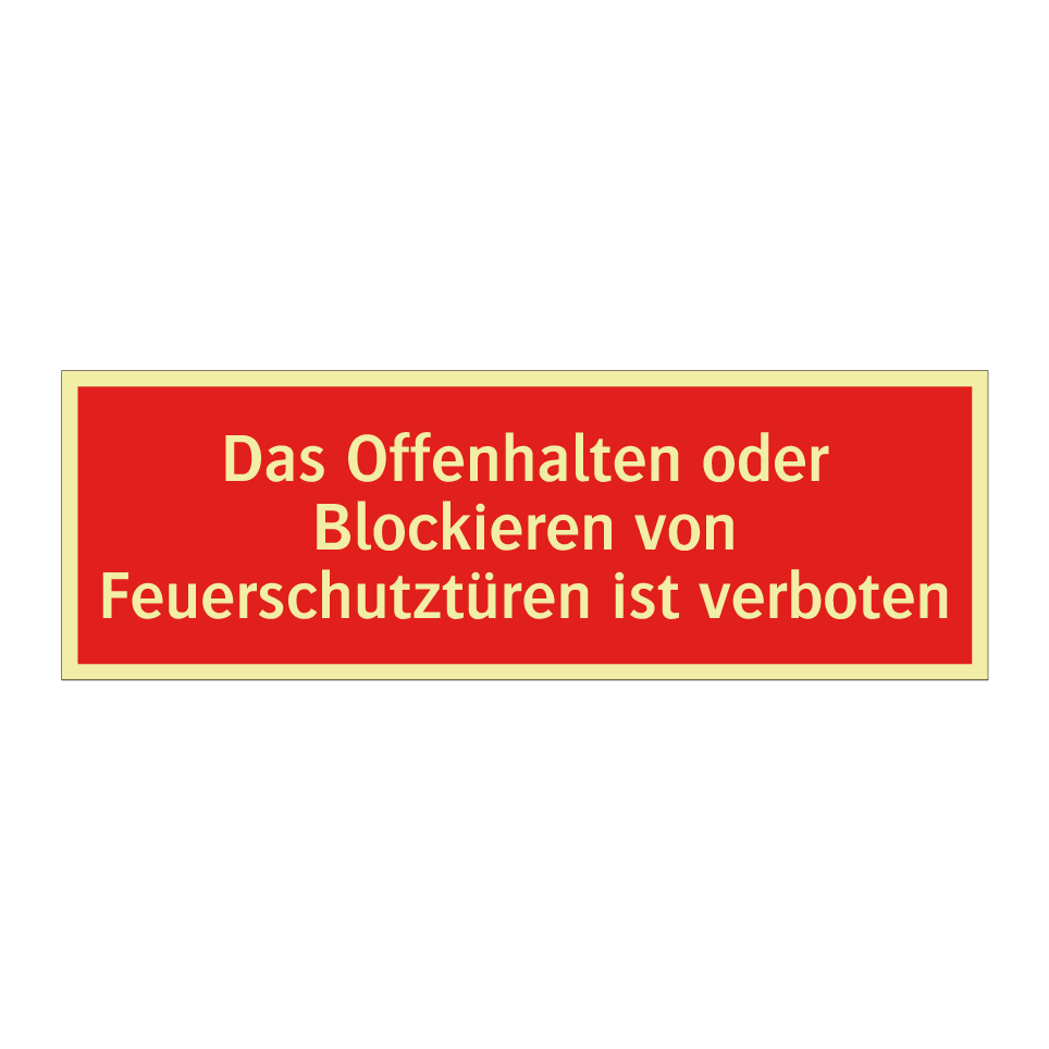 Das Offenhalten oder Blockieren von Feuerschutztüren ist verboten