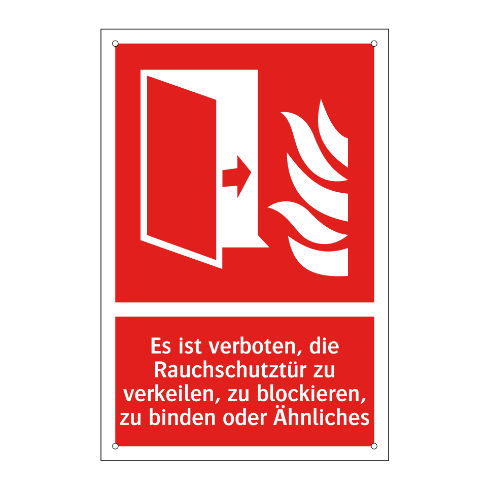Es ist verboten, die Rauchschutztür zu verkeilen, zu blockieren, zu binden oder Ähnliches