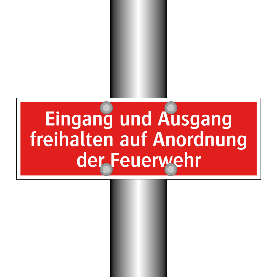 Eingang und Ausgang freihalten auf Anordnung der Feuerwehr