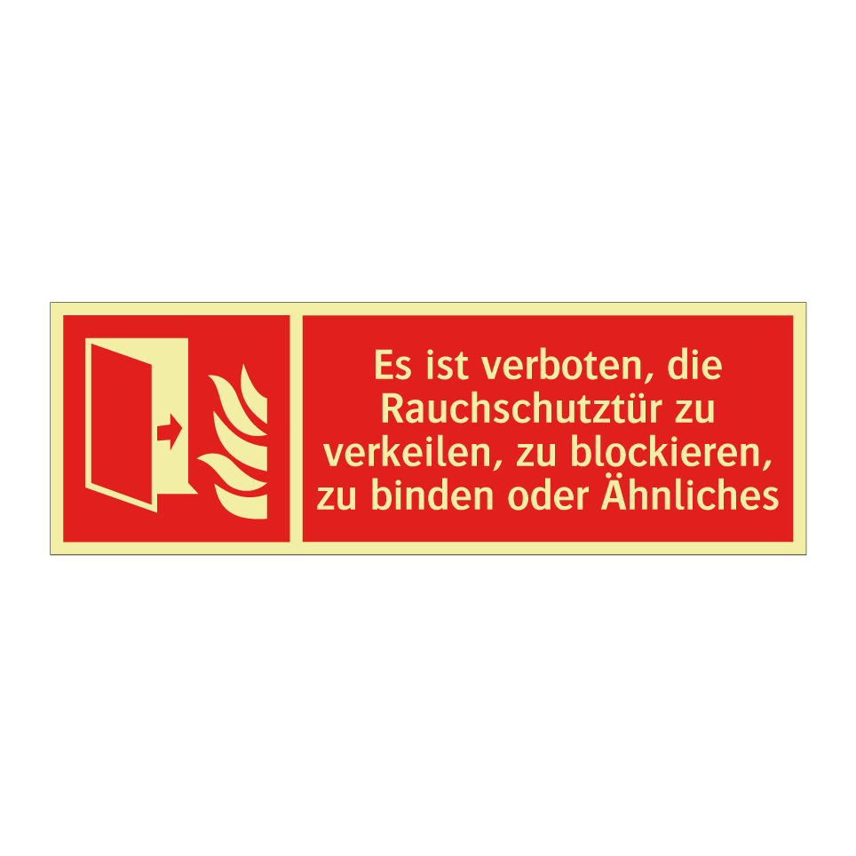 Es ist verboten, die Rauchschutztür zu verkeilen, zu blockieren, zu binden oder Ähnliches