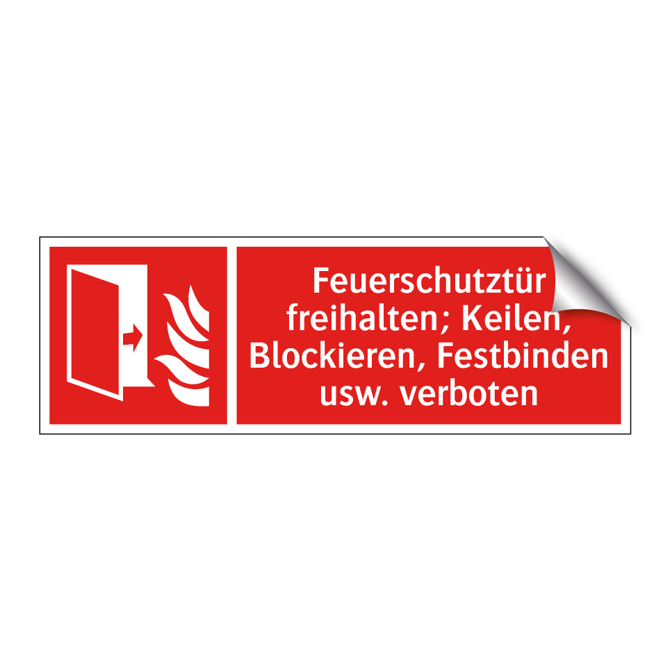 Feuerschutztür freihalten; Keilen, Blockieren, Festbinden usw. verboten
