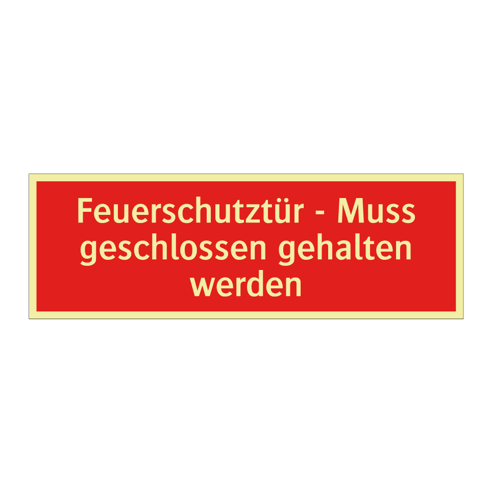 Feuerschutztür - Muss geschlossen gehalten werden