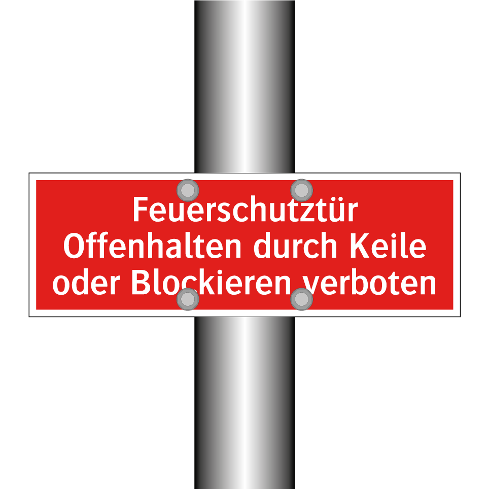 Feuerschutztür Offenhalten durch Keile oder Blockieren verboten