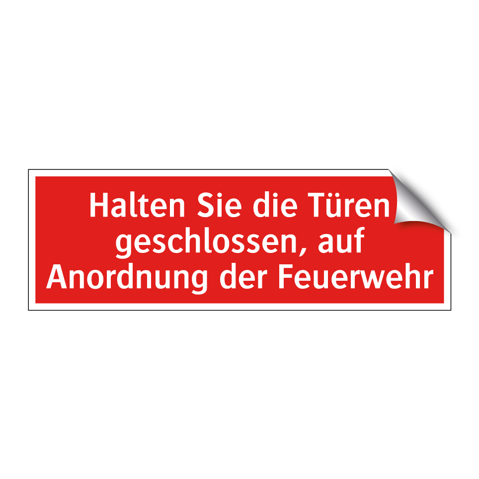 Halten Sie die Türen geschlossen, auf Anordnung der Feuerwehr