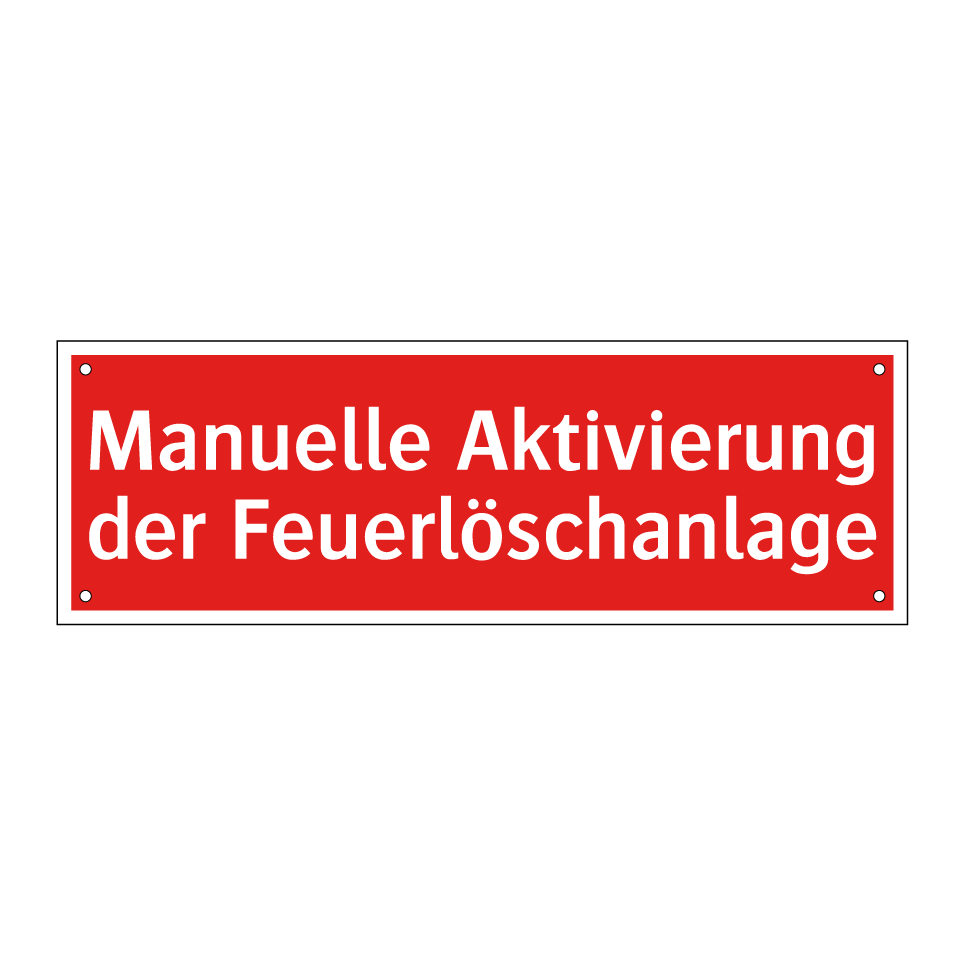 Manuelle Aktivierung der Feuerlöschanlage