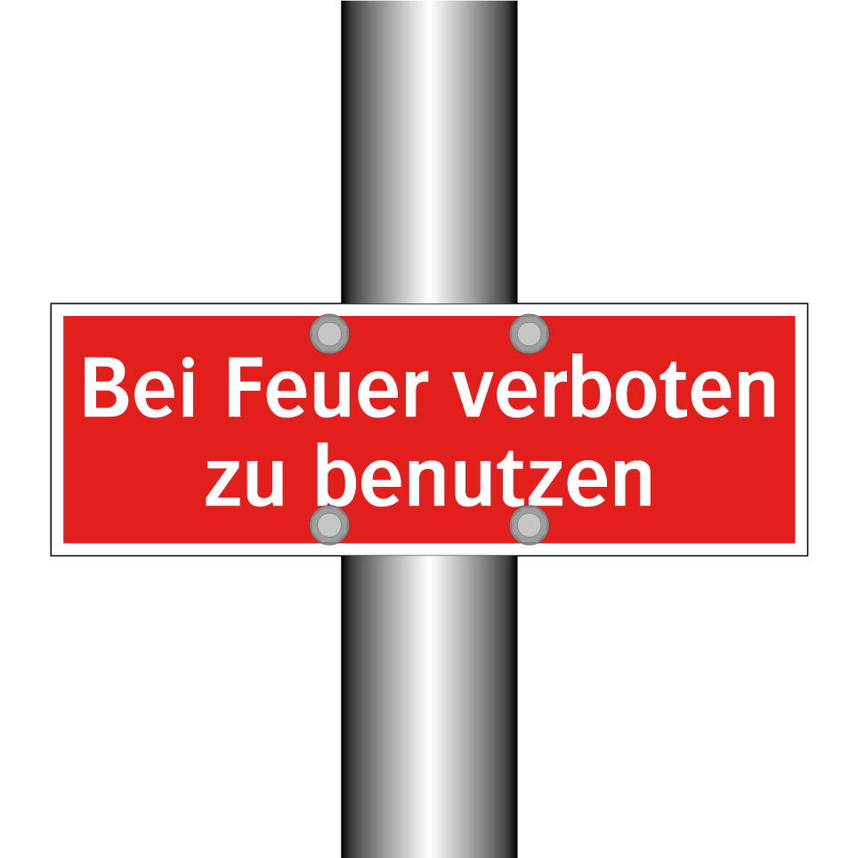 Bei Feuer verboten zu benutzen