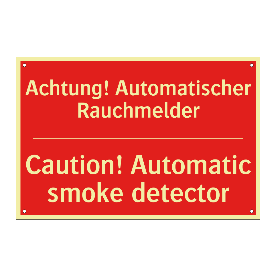 Achtung! Automatischer Rauchmelder/.../ - Caution! Automatic smoke detector/.../