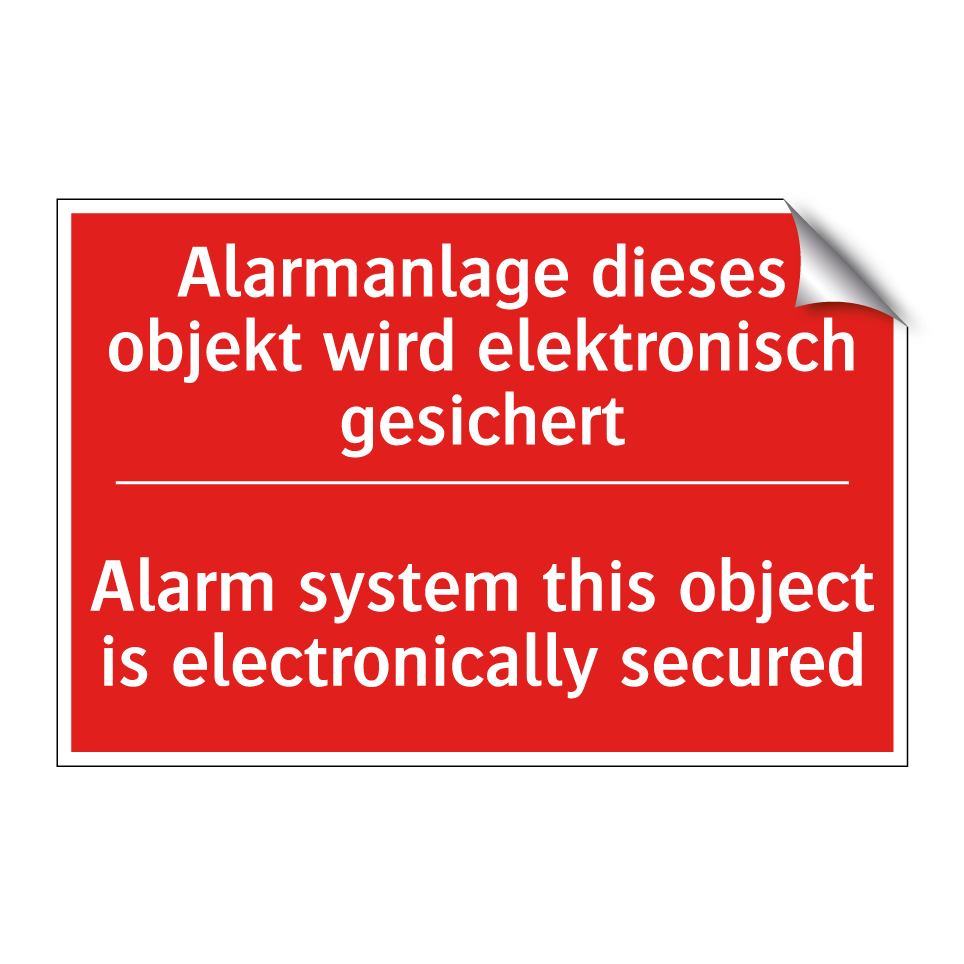 Alarmanlage dieses objekt wird /.../ - Alarm system this object is electronically /.../