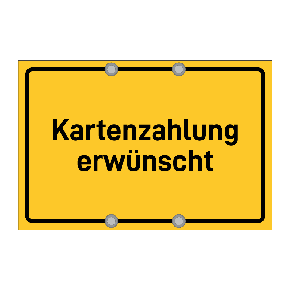 Kartenzahlung erwünscht