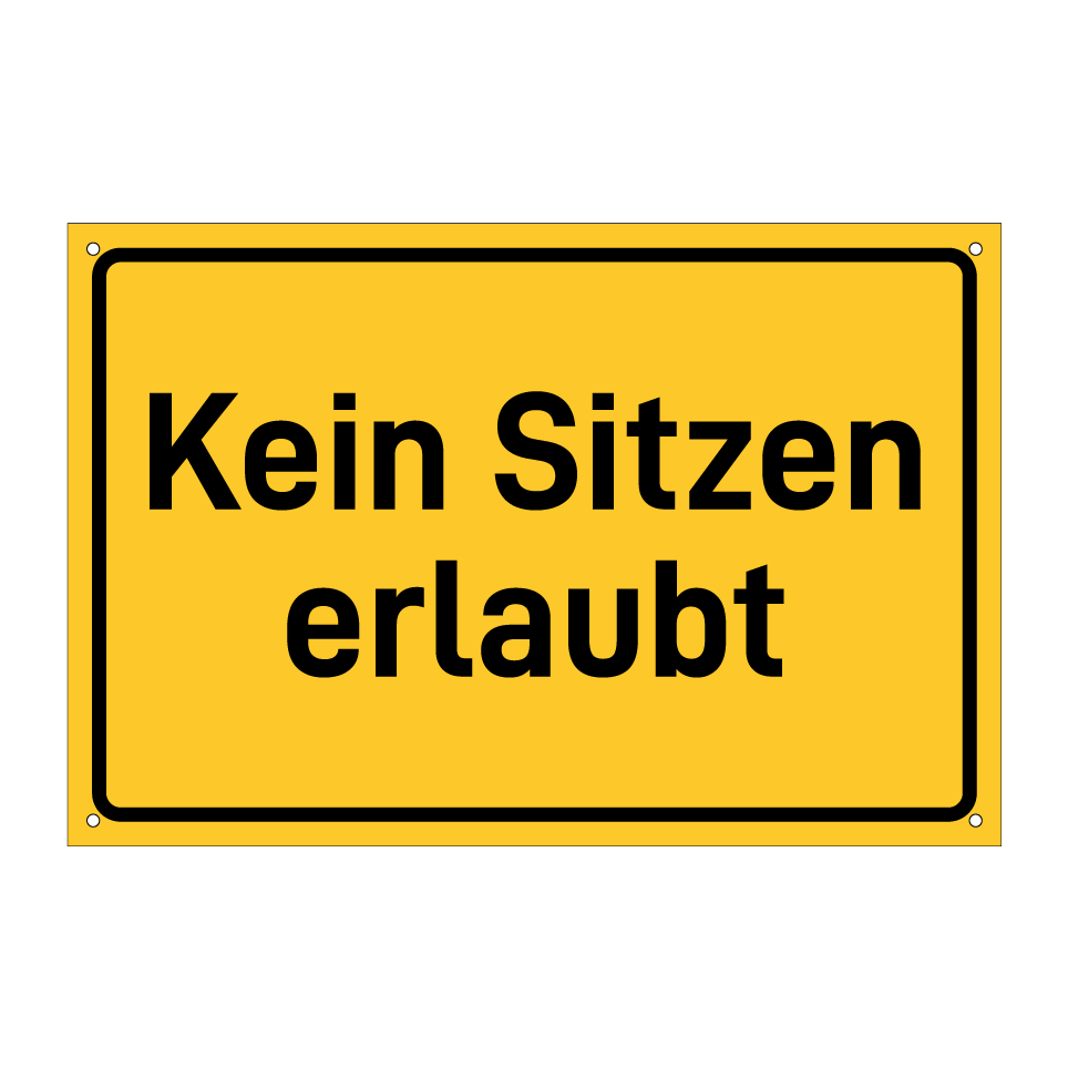 Kein Sitzen erlaubt