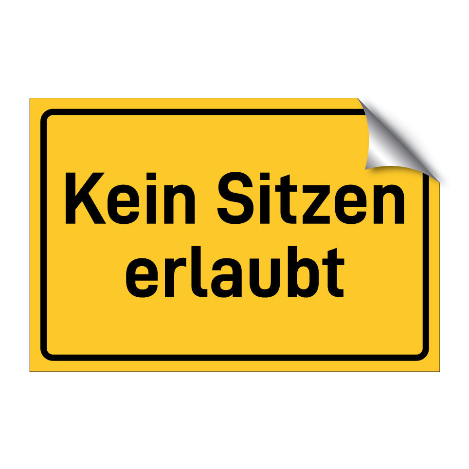 Kein Sitzen erlaubt