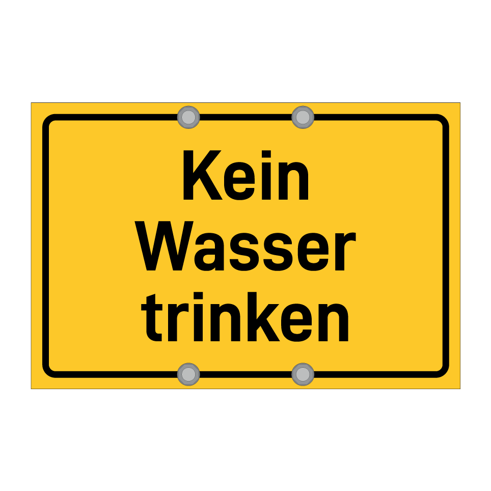 Kein Wasser trinken