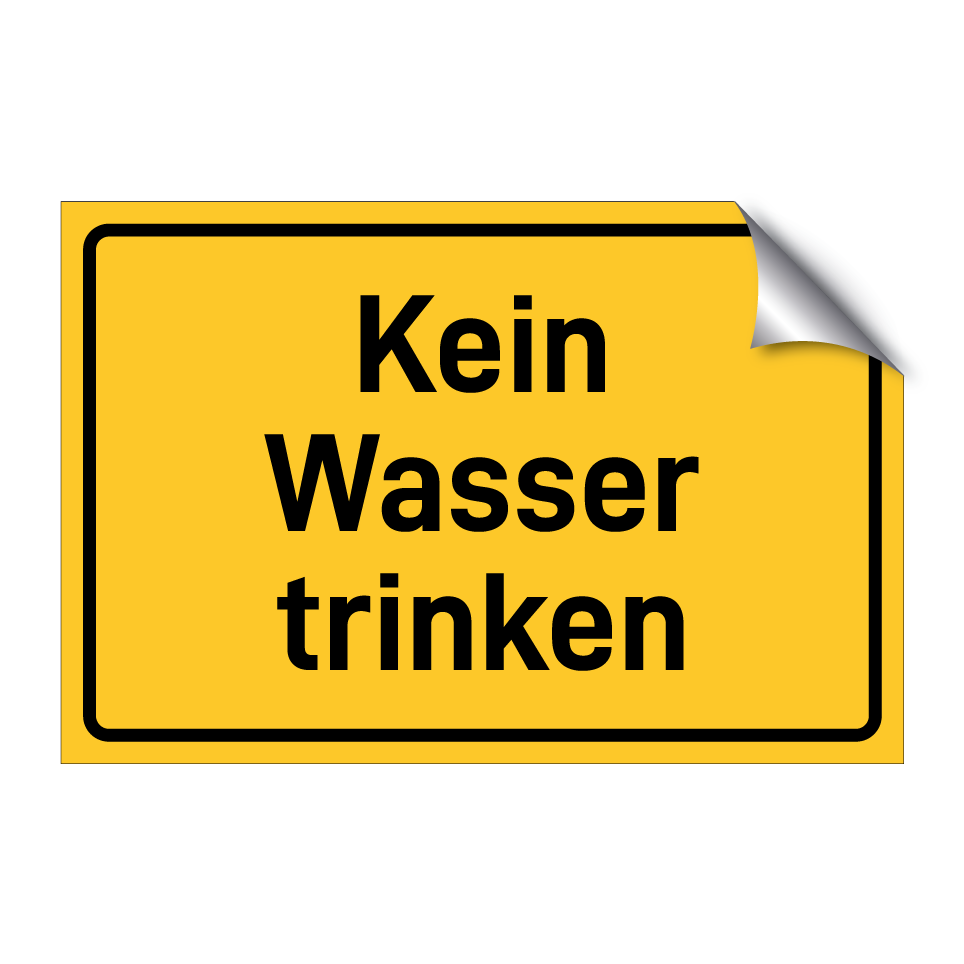 Kein Wasser trinken