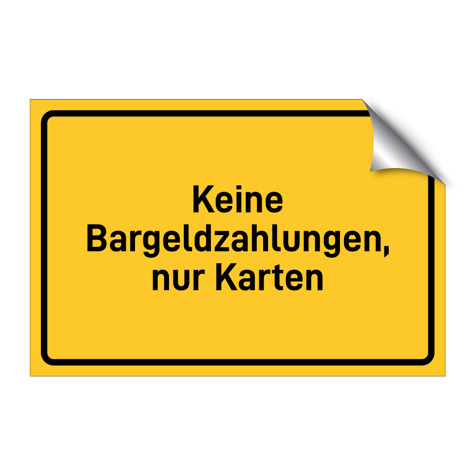 Keine Bargeldzahlungen, nur Karten