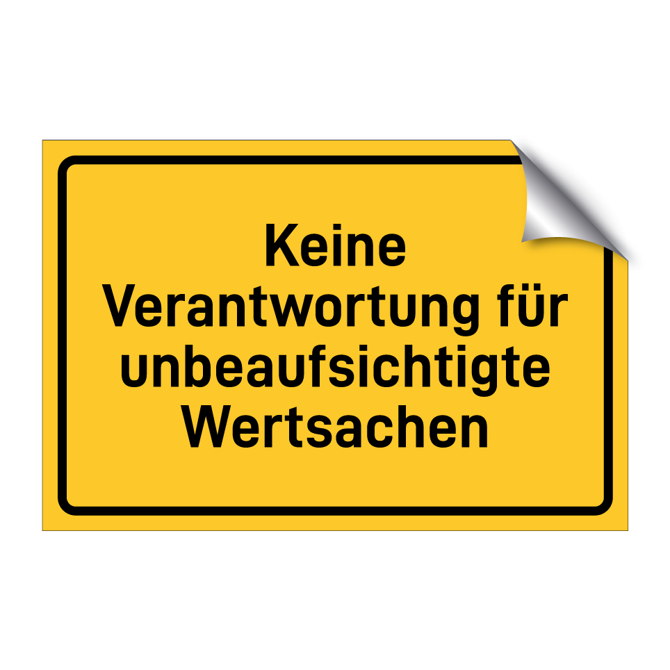 Keine Verantwortung für unbeaufsichtigte Wertsachen