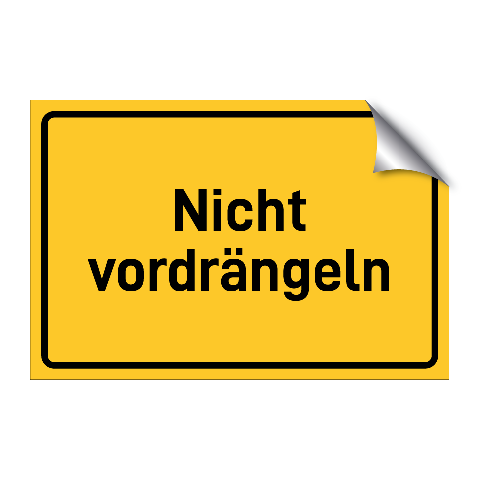 Nicht vordrängeln