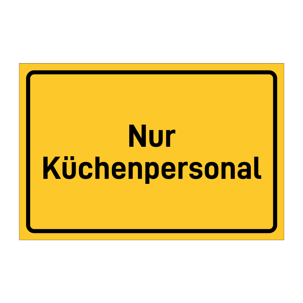 Nur Küchenpersonal