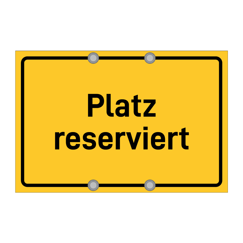 Platz reserviert
