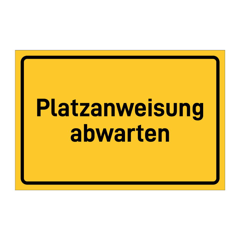 Platzanweisung abwarten