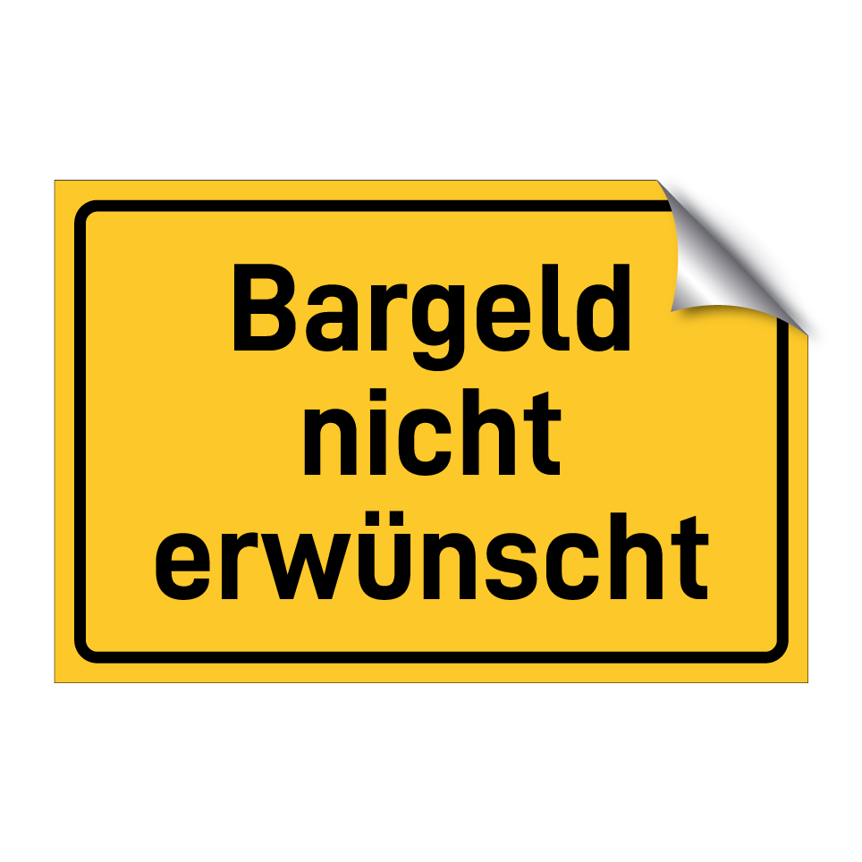 Bargeld nicht erwünscht