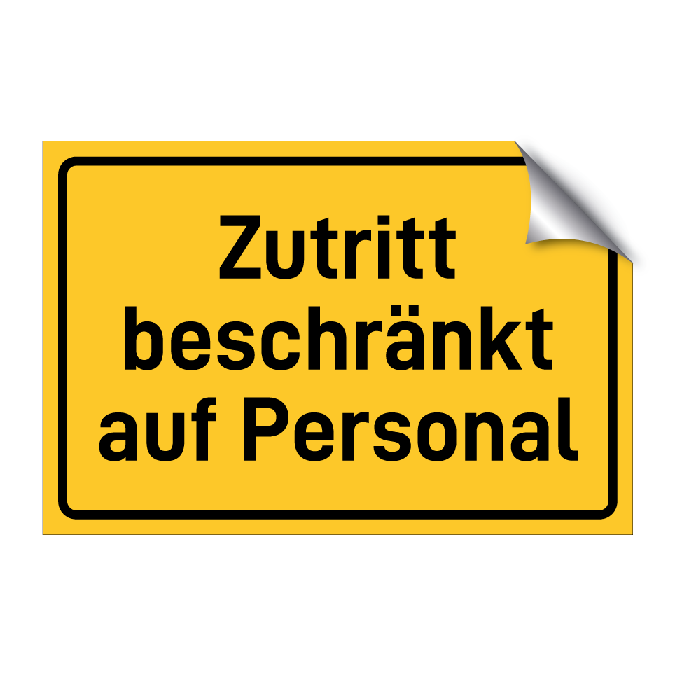 Zutritt beschränkt auf Personal