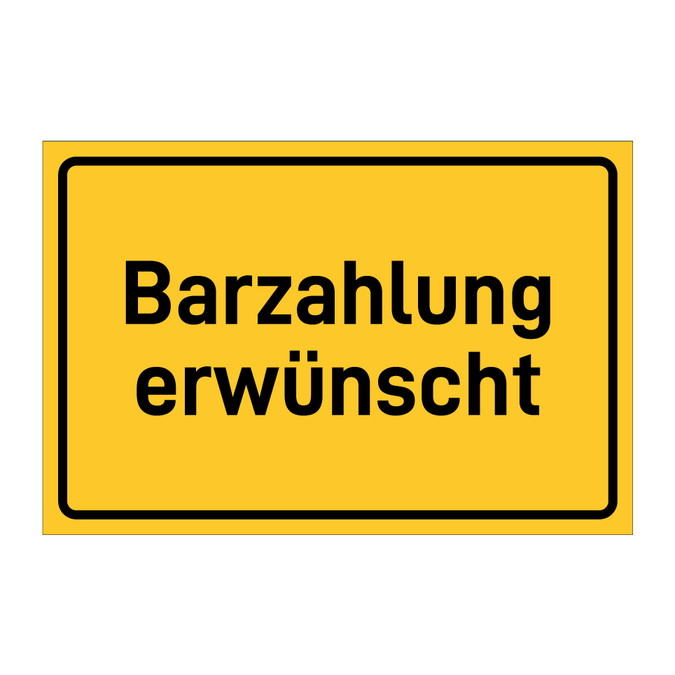 Barzahlung erwünscht