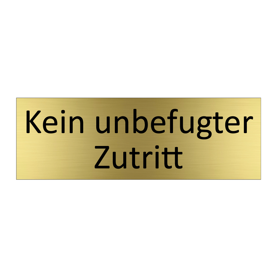 Kein unbefugter Zutritt