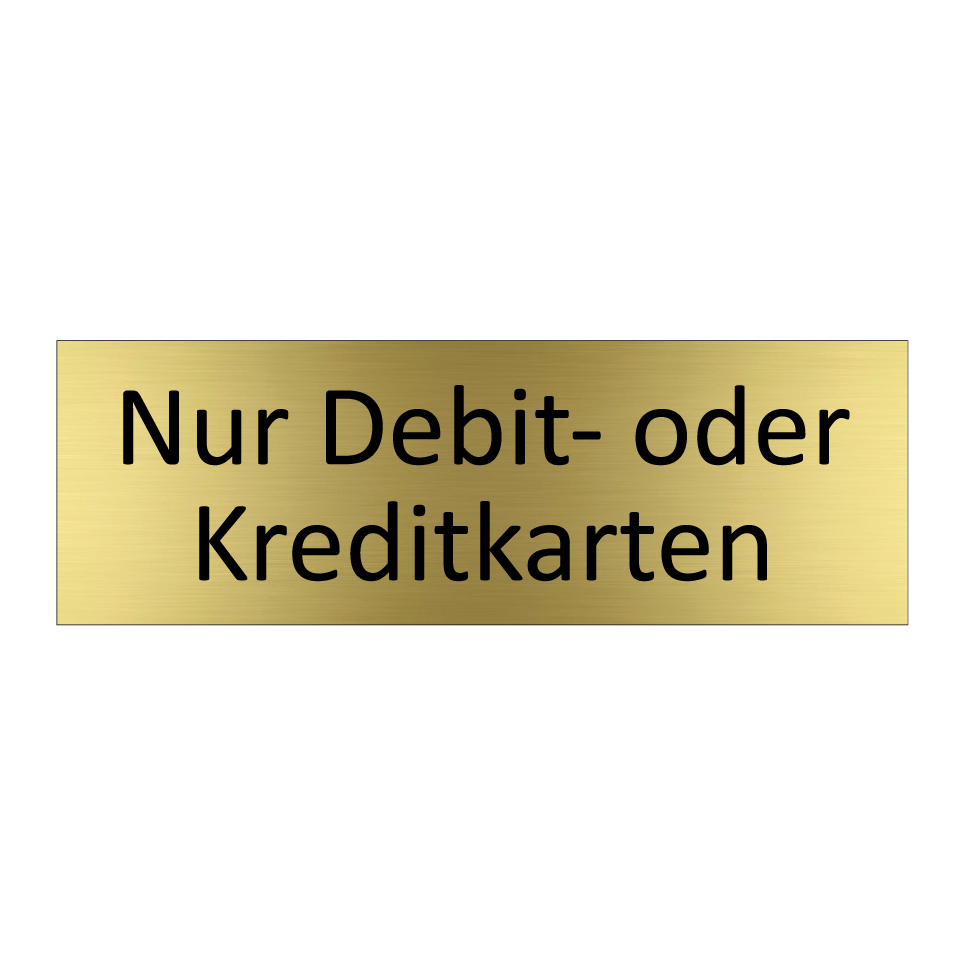 Nur Debit- oder Kreditkarten